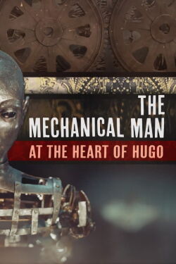 The Mechanical Man at the Heart of 'Hugo' (2012)