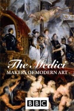 The Medici: Makers of Modern Art (2008)