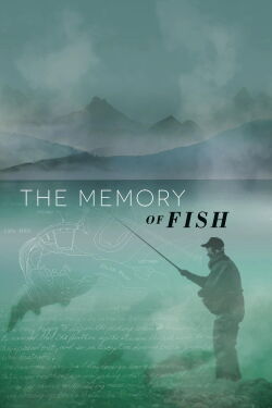 The Memory of Fish (2016)