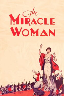 The Miracle Woman (1931)
