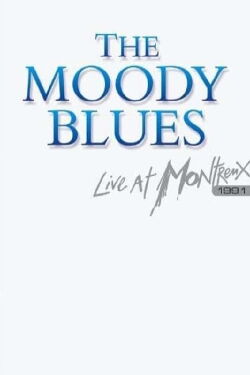 The Moody Blues: Live at Montreux 1991 (2005)