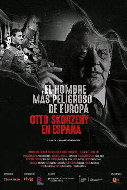 The Most Dangerous Man in Europe: Otto Skorzeny's After War (2020)