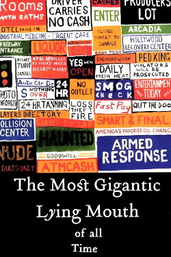 The Most Gigantic Lying Mouth of All Time (2004)