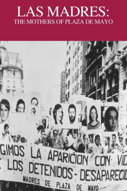 The Mothers of Plaza de Mayo (1985)