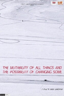 The Mutability of All Things and the Possibility of Changing Some (2011)