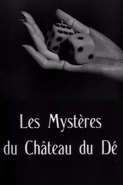 The Mysteries of the Chateau of Dice (1929)