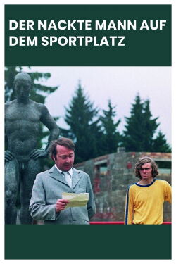 The Naked Man on the Sports Field (1974)