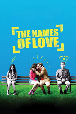 The Names of Love (2010)