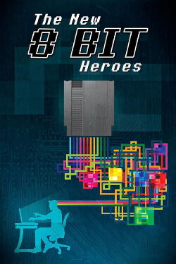 The New 8-bit Heroes (2016)