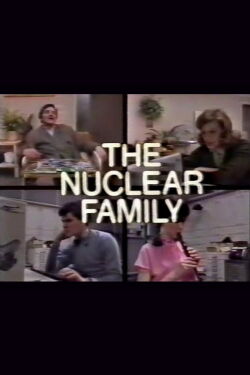 The Nuclear Family (1982)