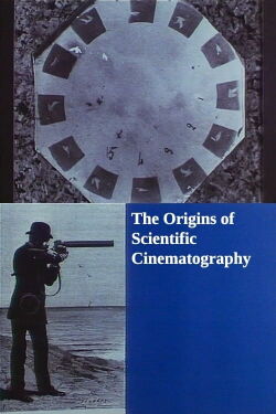 The Origins of Scientific Cinematography (1990)