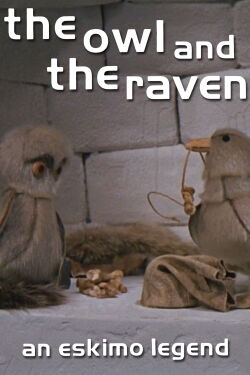 The Owl and the Raven: An Eskimo Legend (1973)