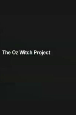 The Oz Witch Project (1999)