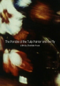 The Parable of the Tulip Painter and the Fly (2008)
