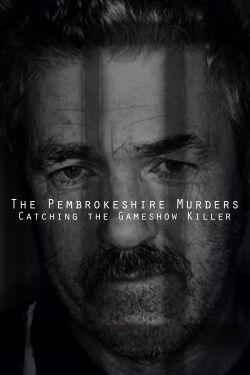 The Pembrokeshire Murders: Catching the Gameshow Killer (2021)