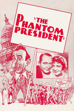 The Phantom President (1932)