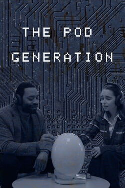The Pod Generation (2023)