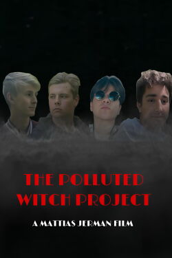 The Polluted Witch Project (2024)
