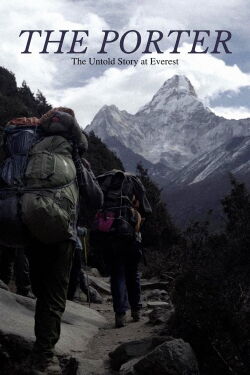 The Porter: The Untold Story at Everest (2020)