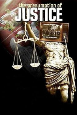 The Presumption of Justice (2012)