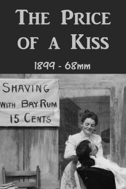 The Price of a Kiss (1899)