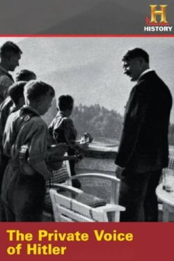 The Private Voice of Hitler (2006)