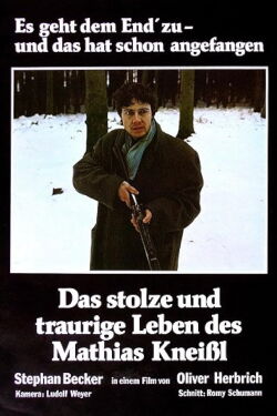 The Proud and Sad Life of Mathias Kneißl (1980)