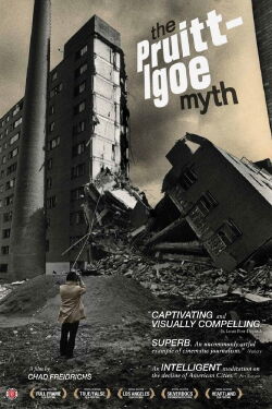 The Pruitt-Igoe Myth (2012)