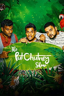 The Put Chutney Show (2018)