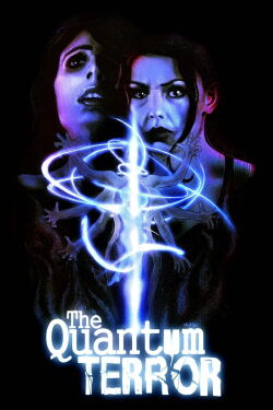 The Quantum Terror (2022)