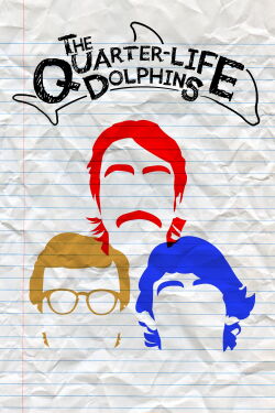 The Quarter Life Dolphins (2023)
