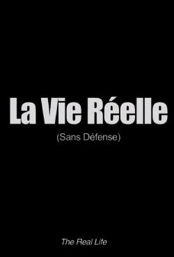 The Real Life (2013)