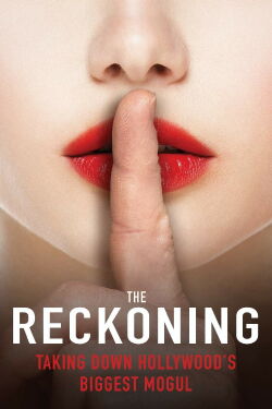 The Reckoning: Hollywood's Worst Kept Secret (2018)