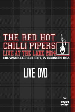 The Red Hot Chilli Pipers - Live At The Lake (2014)
