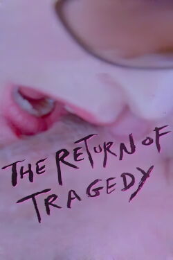 The Return of Tragedy (2020)