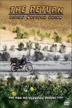 The Return - Riding Western China (2009)