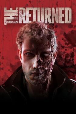 The Returned - Weder Zombies noch Menschen (2013)