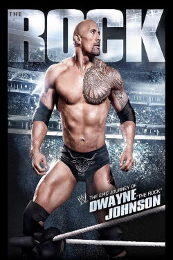 The Rock: The Epic Journey of Dwayne Johnson (2012)