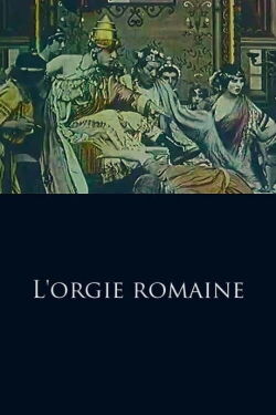 The Roman Orgy (1911)