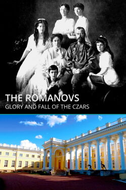 The Romanovs: Glory and Fall of the Czars (2013)