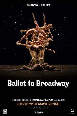 The Royal Ballet 2024/25: Ballet to Broadway: Wheeldon Works (2025)