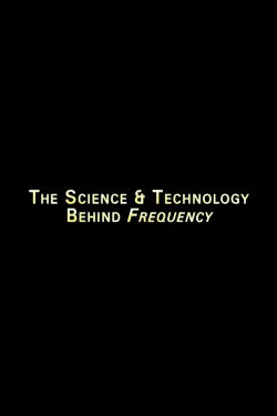 The Science And Technology Behind 'Frequency' (2001)