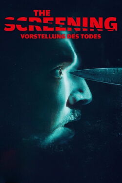 The Screening - Vorstellung des Todes (2024)