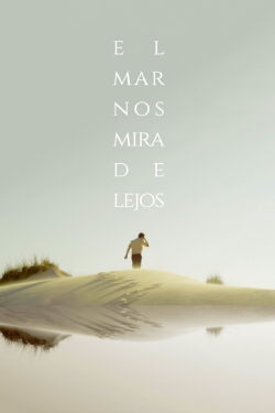The Sea Stares at Us from Afar (2018)
