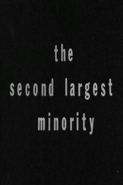 The Second Largest Minority (1968)