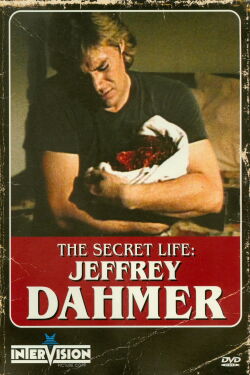 The Secret Life of Jeffrey Dahmer (1993)