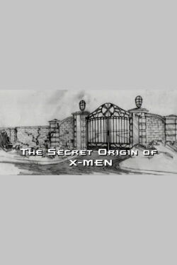 The Secret Origin of X-Men (2003)