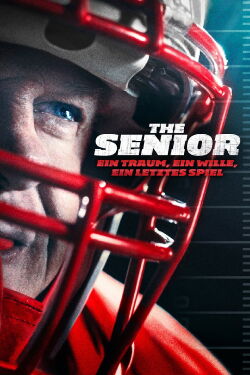 The Senior - Ein Traum, Ein Wille, Ein letztes Spiel (2025)