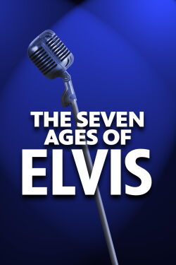 The Seven Ages of Elvis (2017)