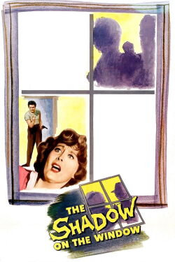 The Shadow on the Window (1957)